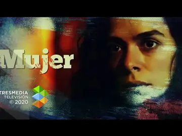 Antena 3 lanza el tráiler de ‘Mujer’ Antena 3 lanza el tráiler de ‘Mujer’