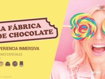 Atresmedia y Fever lanzan La Fábrica de chocolate, una nueva experiencia Fever Original