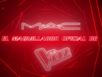 MAC, EL MAQUILLAJE OFICIAL DE LA VOZ MAC, EL MAQUILLAJE OFICIAL DE LA VOZ