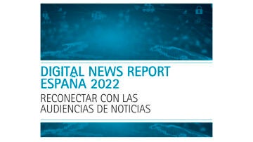 Informe Digital News Report 2022 