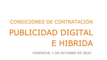 CONDICIONES DE CONTRATACIÓN PUBLICIDAD DIGITAL E HIBRIDA