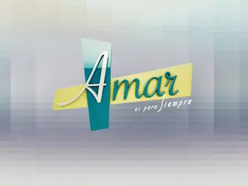 Amar es para siempre Amar es para siempre