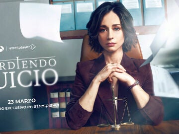 Perdiendo el juicio se estrena el 23 de marzo en atresplayer, antes su emisión en Antena 3