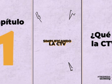 Simplificando la CTV