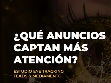 Estudio de Teads realizado junto a MediaMento Institute Estudio de Teads realizado junto a MediaMento Institute