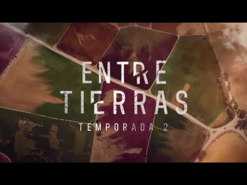 atresplayer presenta el tr&aacute;iler oficial de la segunda temporada de 'Entre Tierras', que se estrena el 15 de marzo