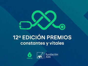 Abierto el plazo para presentar proyectos a los Premios Constantes y Vitales de laSexta y Fundaci&oacute;n AXA en su 12&ordf; edici&oacute;n