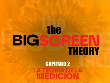 The Big Screen Theory The Big Screen Theory