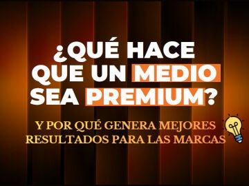 Carrusel: ¿Qué hace que un medio sea premuim? Carrusel: ¿Qué hace que un medio sea premuim?