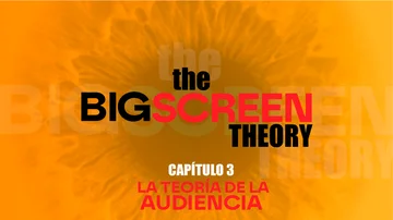 The Big Screen Theory. Capítulo 3 The Big Screen Theory. Capítulo 3
