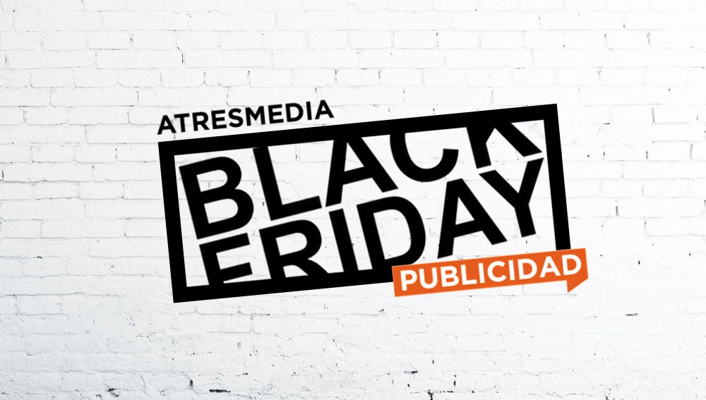 Black Friday 2020 Atresmedia Publicidad