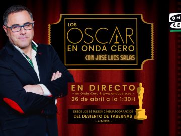 Los Oscar en Onda Cero, con José Luis Salas