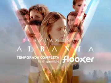 Flooxer | Campamento Albanta - Temporada Completa ya disponible (Flooxer) Flooxer | Campamento Albanta - Temporada Completa ya disponible (Flooxer)