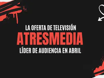 Atresmedia TV y Antena 3 suman seis meses consecutivos como el grupo y la cadena líderes y laSexta vuelve a ganar a su competidor Atresmedia TV y Antena 3 suman seis meses consecutivos como el grupo y la cadena líderes y laSexta vuelve a ganar a su competidor