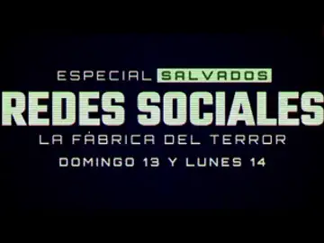 Salvados estrena el especial 'Redes Sociales: La Fábrica del Terror', el próximo domingo y lunes en laSexta Salvados estrena el especial 'Redes Sociales: La Fábrica del Terror', el próximo domingo y lunes en laSexta