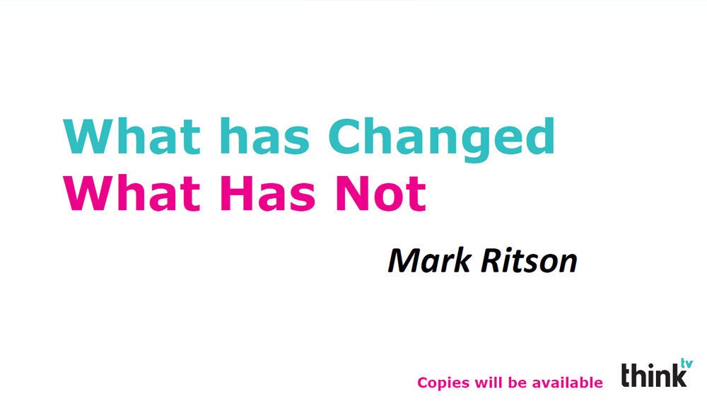 &ldquo;What has changed in marketing, what has not&rdquo;