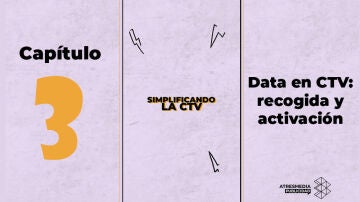 Data en CTV: recogida y activaci&oacute;n