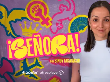 ¡Señora! ¡Señora!