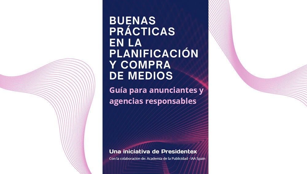 Presidentex presenta la ‘Guía de Buenas Prácticas en Planificación y Compra de Medios’