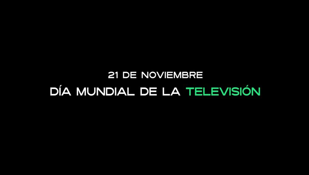 ATRESMEDIA celebra el Día Mundial de la Televisión reivindicando el poder de la TV como punto de encuentro transversal