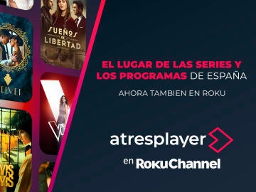 atresplayer se integra en ‘Suscripciones Premium’ de The Roku Channel atresplayer se integra en ‘Suscripciones Premium’ de The Roku Channel