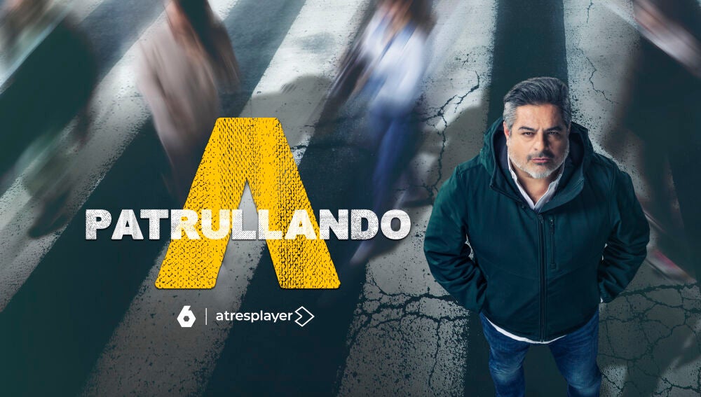 &lsquo;Apatrullando&rsquo; 