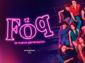 Cartel segunda temporada de ‘FoQ. La Nueva Generación’ Cartel segunda temporada de ‘FoQ. La Nueva Generación’